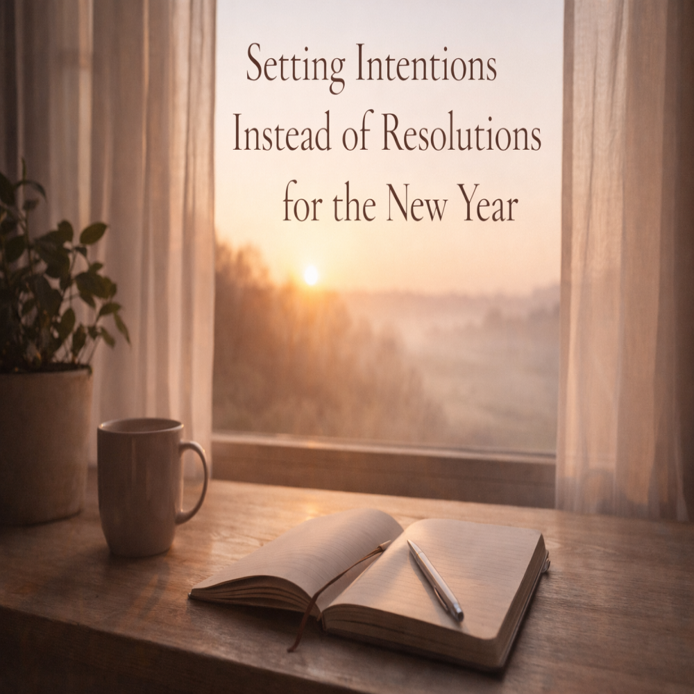 Setting Intentions Instead of Resolutions for the New Year